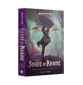 Maleneth Witchblade: Shade Of Khaine (Hb) - The Black Library