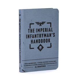 The Imperial Infantryman's Handbook - Warhammer 40000