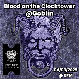 Blood on the Clocktower Entry @ Goblin 04/03/2025 6PM