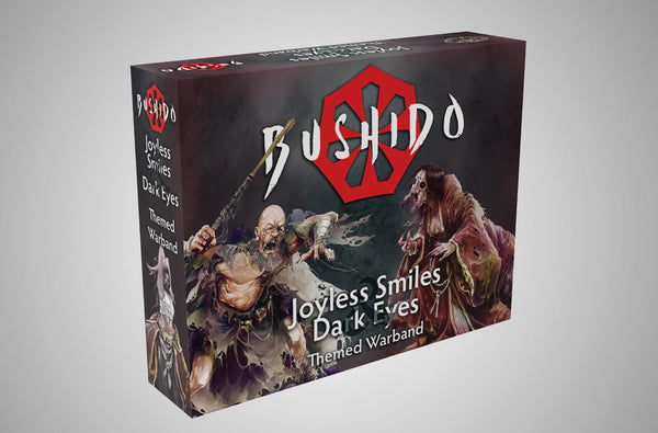 Joyless Smiles and Dark Eyes Themed Warband - Bushido: GCT Studios