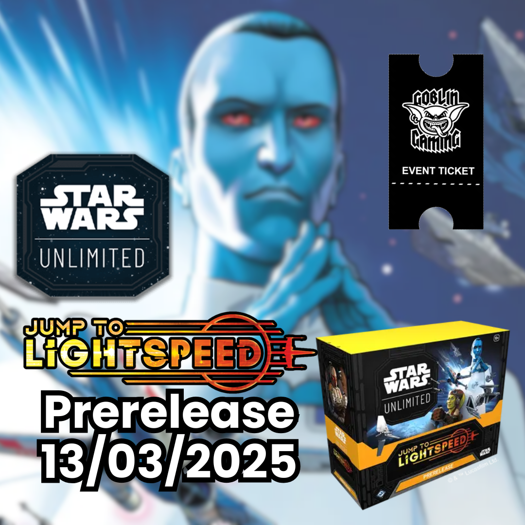 Star Wars Unlimited Jump to Lightspeed Prerelease 13/03/2024 @ 6.30PM