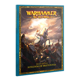 Warhammer The Old World - Kingdom Of Bretonnia - Arcane Journal: Kingdom Of Bretonnia Rulebook